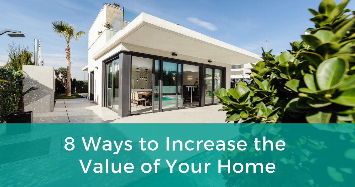 8 Ways to Increase the Value of Your Home