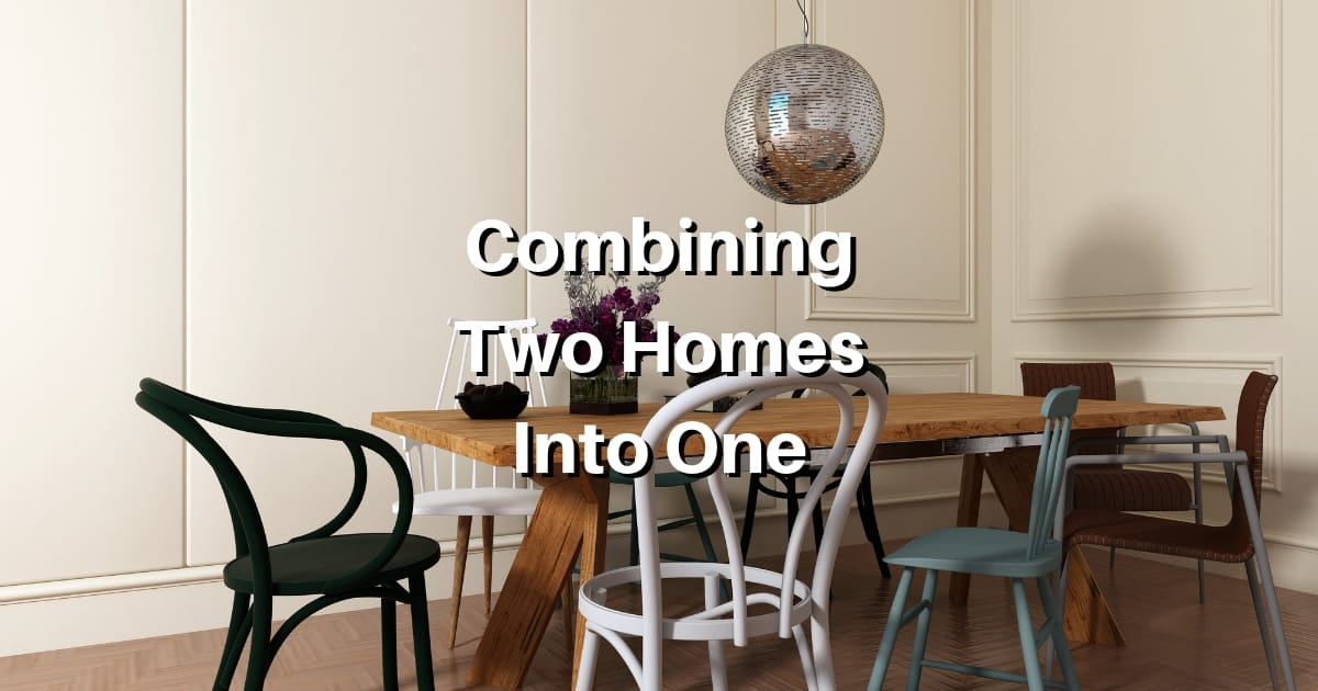 How to Combine Two Living Spaces into One