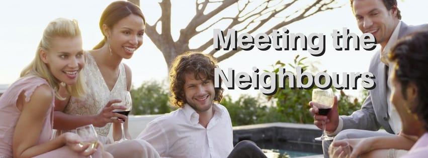 Meeting the Neighbours and Making Friends
