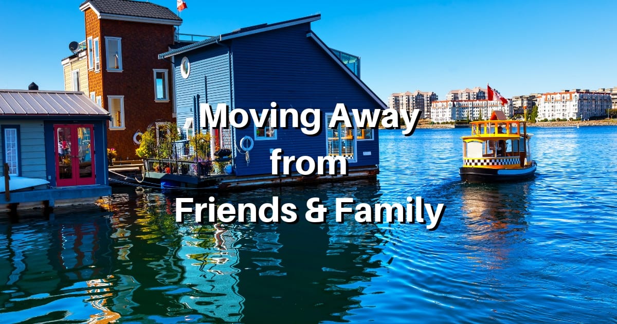 How to Deal with Moving Away from Family and Friends